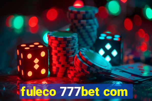 fuleco 777bet com